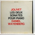 Jolivet - Daniel Wayenberg - Les Deux Sonates Pour Piano / Ducretet-Thomson Jolivet - Daniel Wayenberg - Les Deux Sonates Pour Piano / Ducretet-Thomson